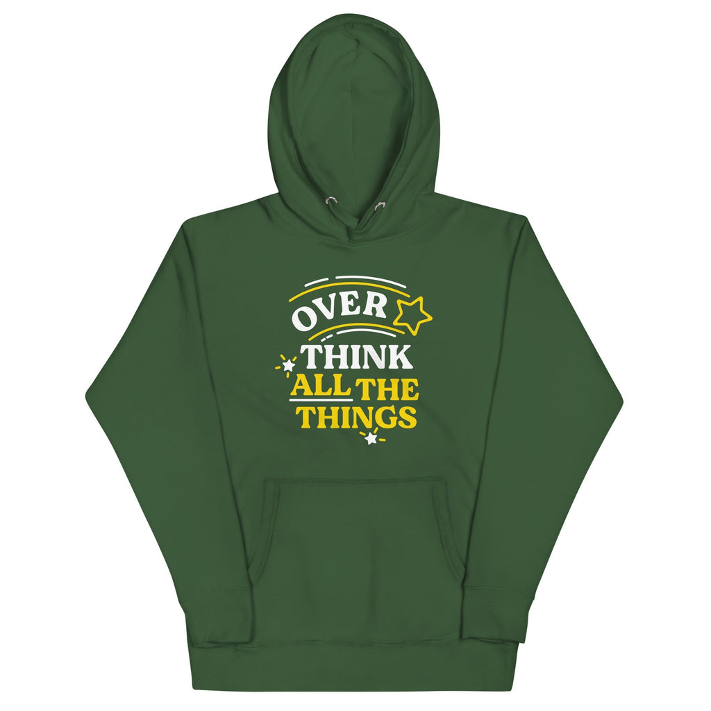 Over Think All The Things Unisex