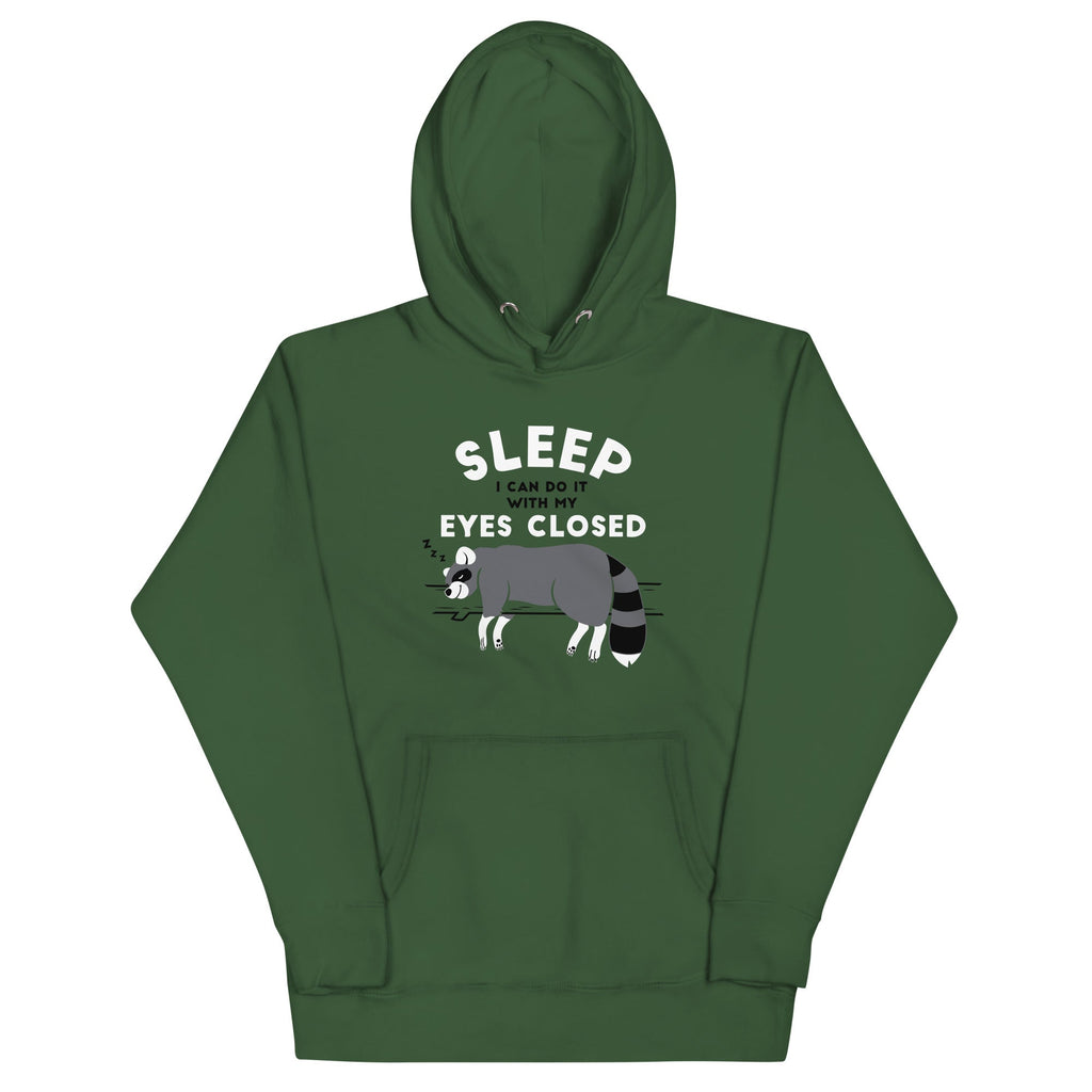 Sleep I Can Do It With My Eyes Closed Unisex