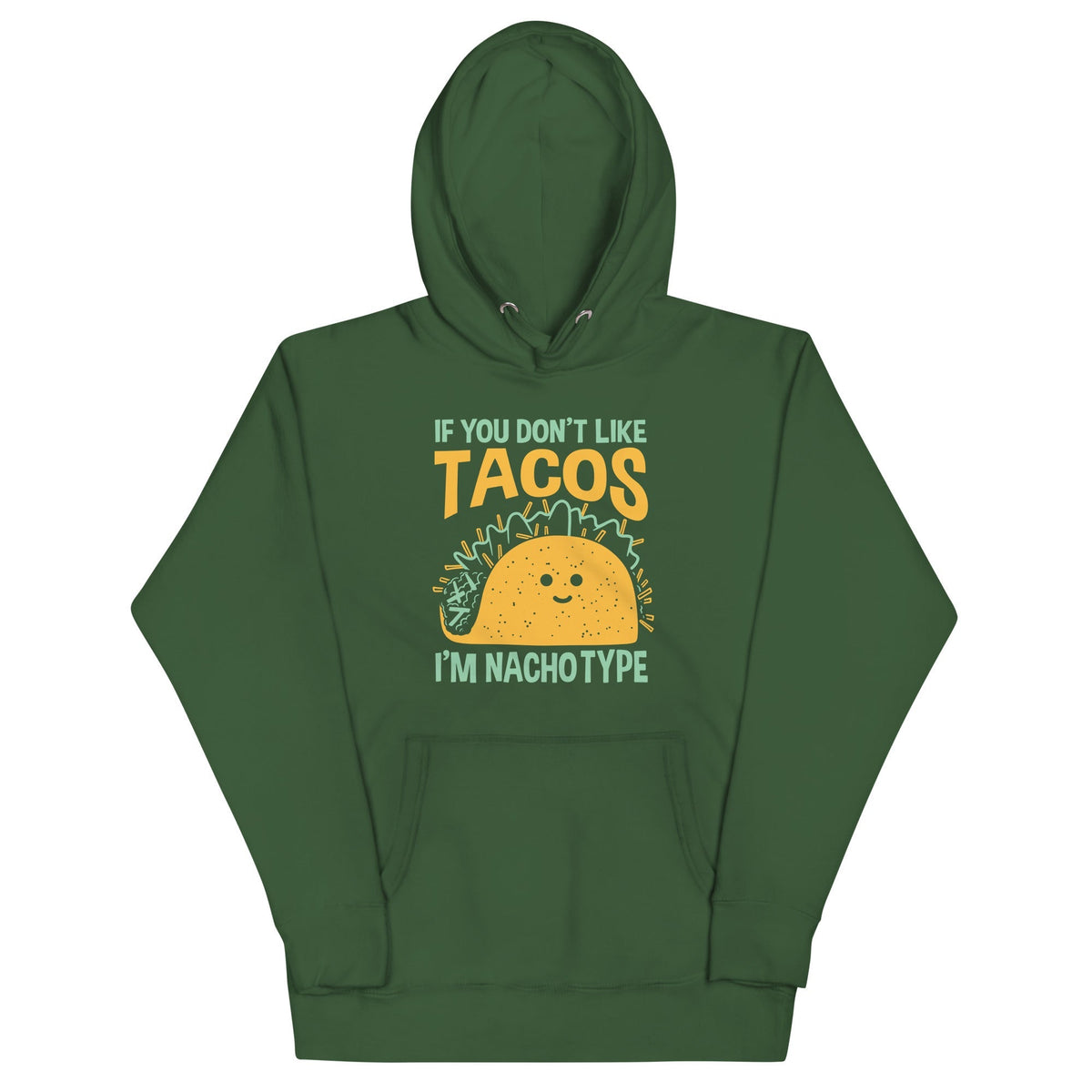 I'm Nacho Type Unisex