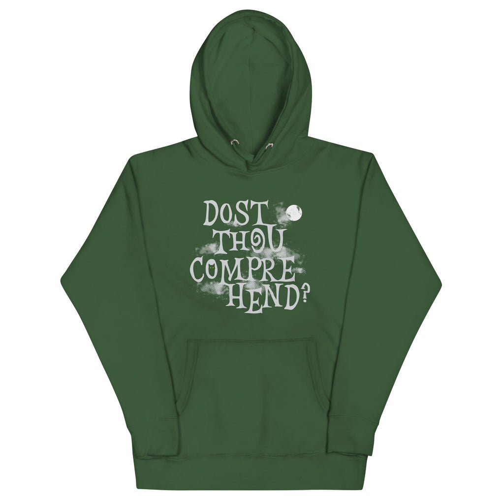 Dost Thou Comprehend? Unisex