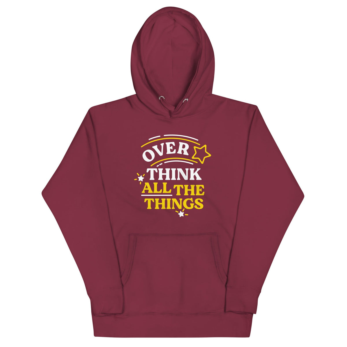 Over Think All The Things Unisex