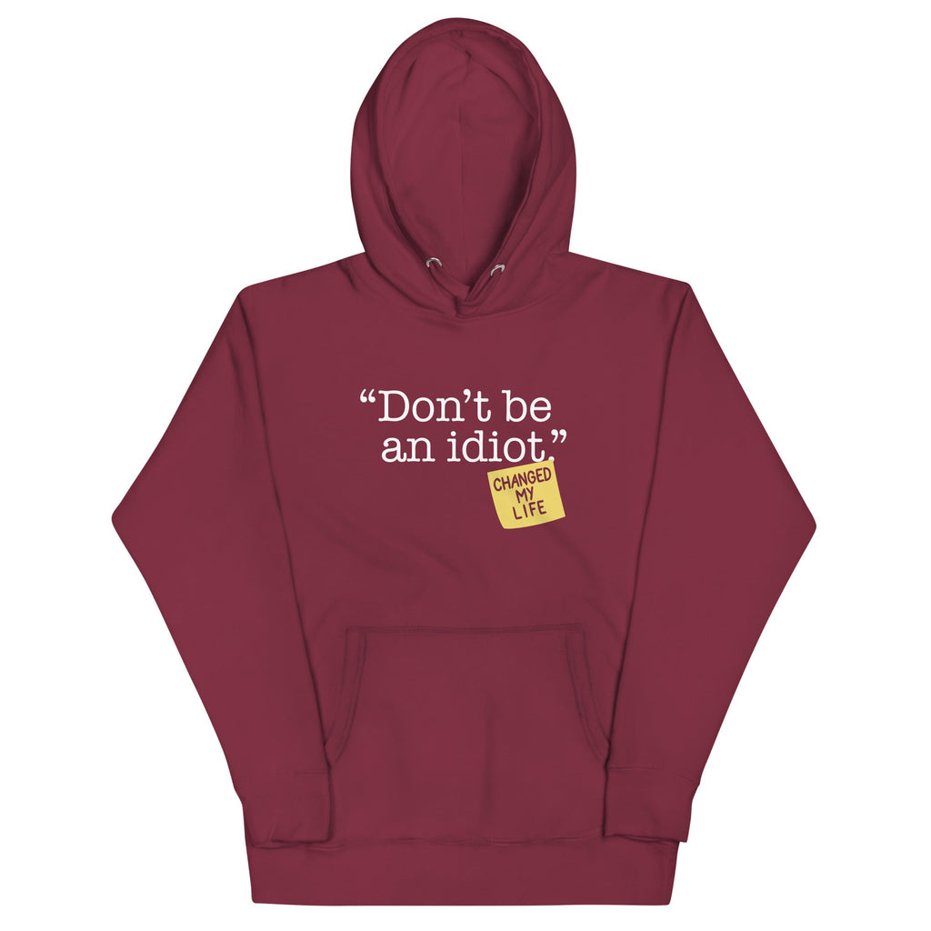 Don't Be An Idiot Unisex