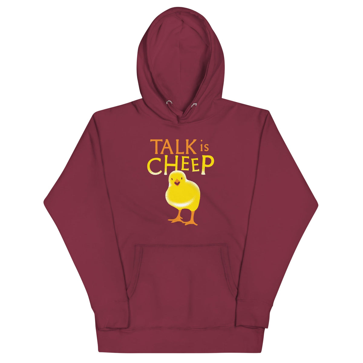Talk Is Cheep Unisex