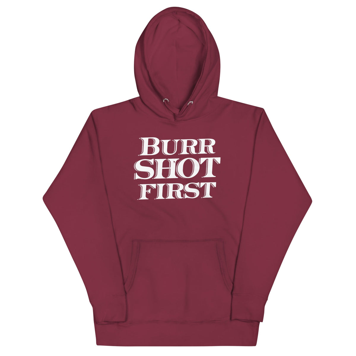 Burr Shot First Unisex
