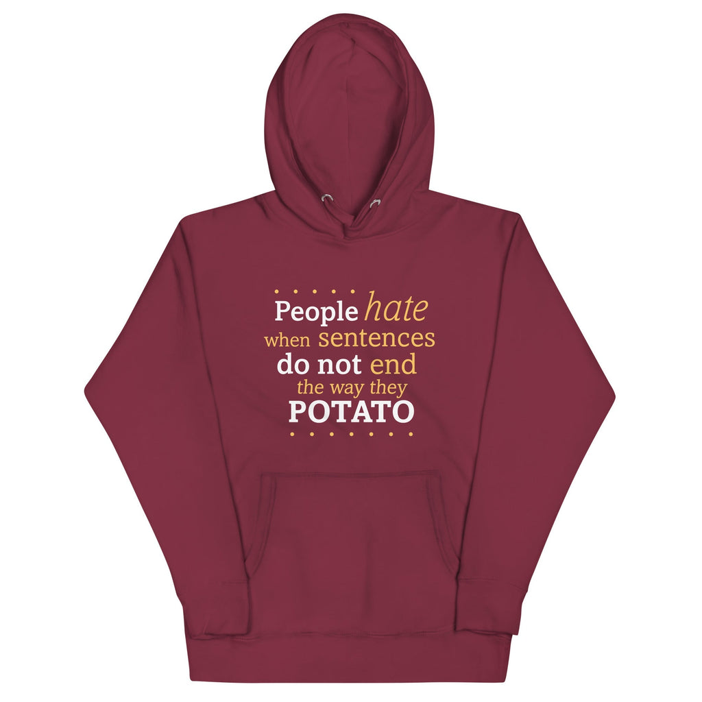 Sentences That End In Potato Unisex