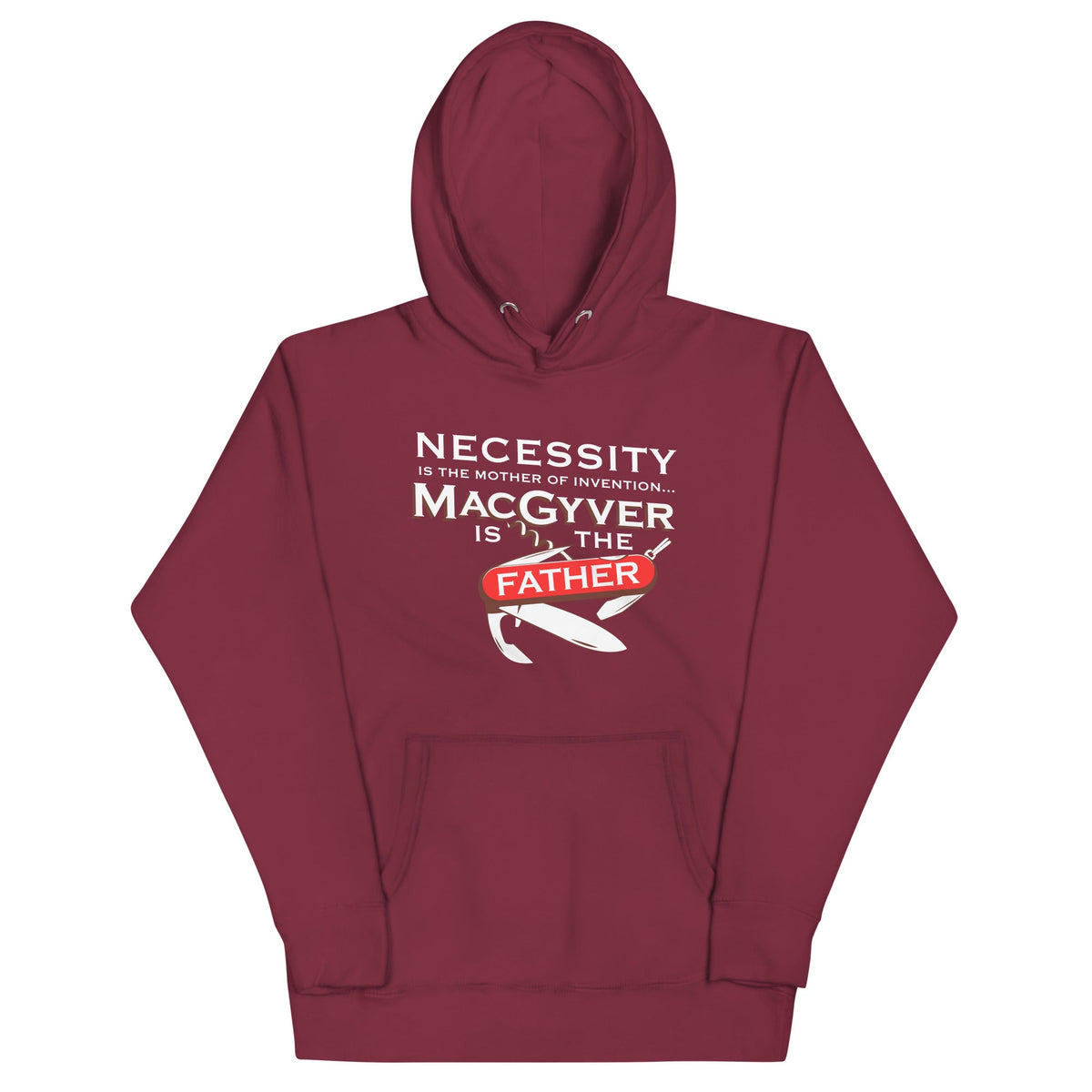 Necessity Is The Mother Unisex