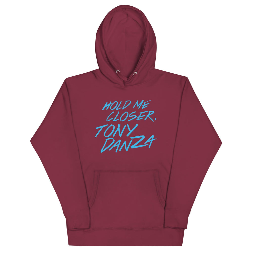 Hold Me Closer, Tony Danza Unisex