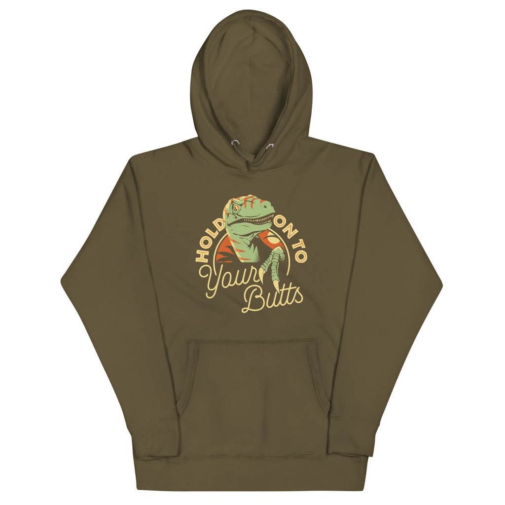 Hold On To Your Butts Unisex