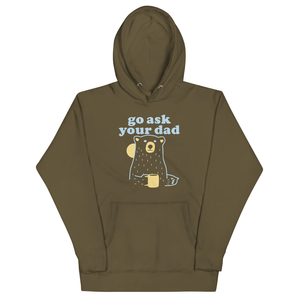 Go Ask Your Dad Unisex