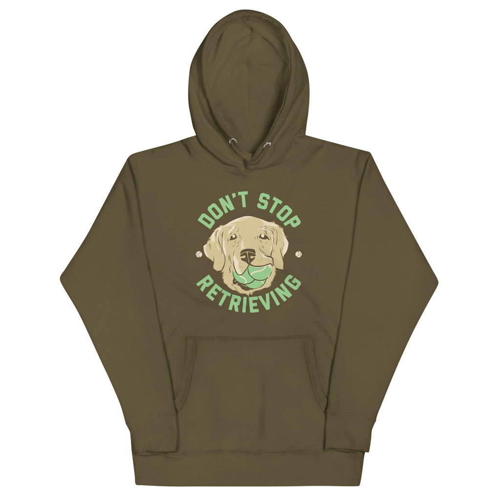 Don't Stop Retrieving Unisex