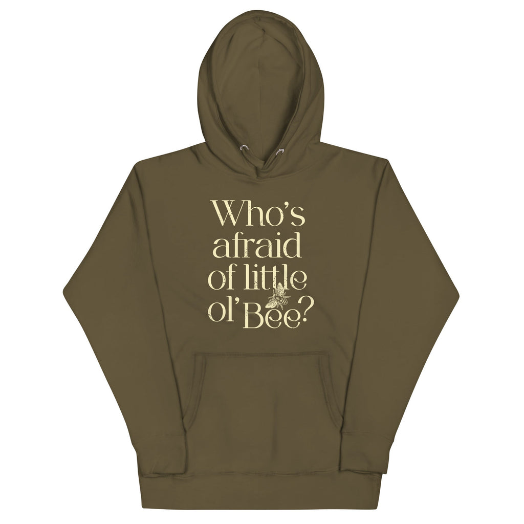 Who's Afraid Of Little Ol' Bee? Unisex