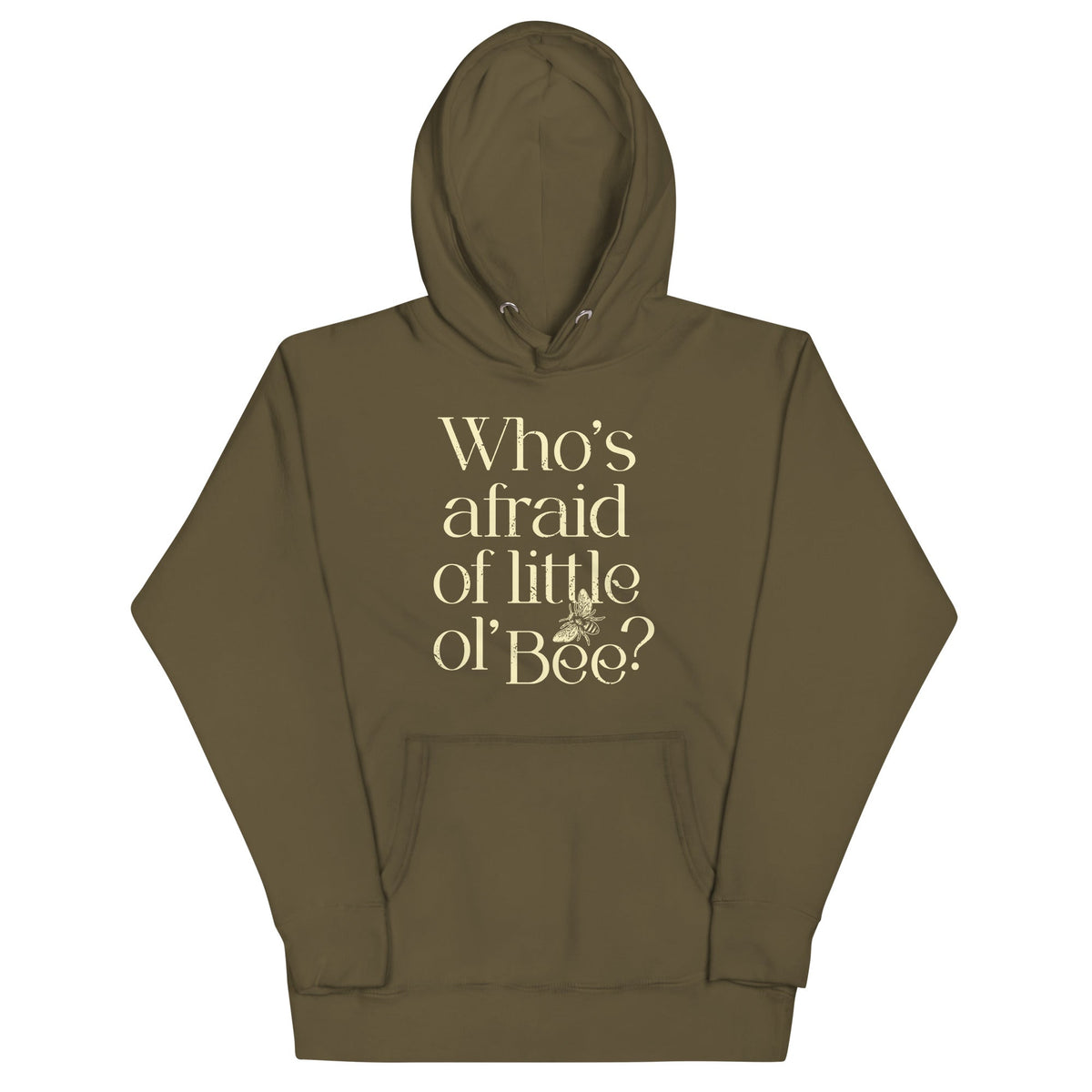 Who's Afraid Of Little Ol' Bee? Unisex