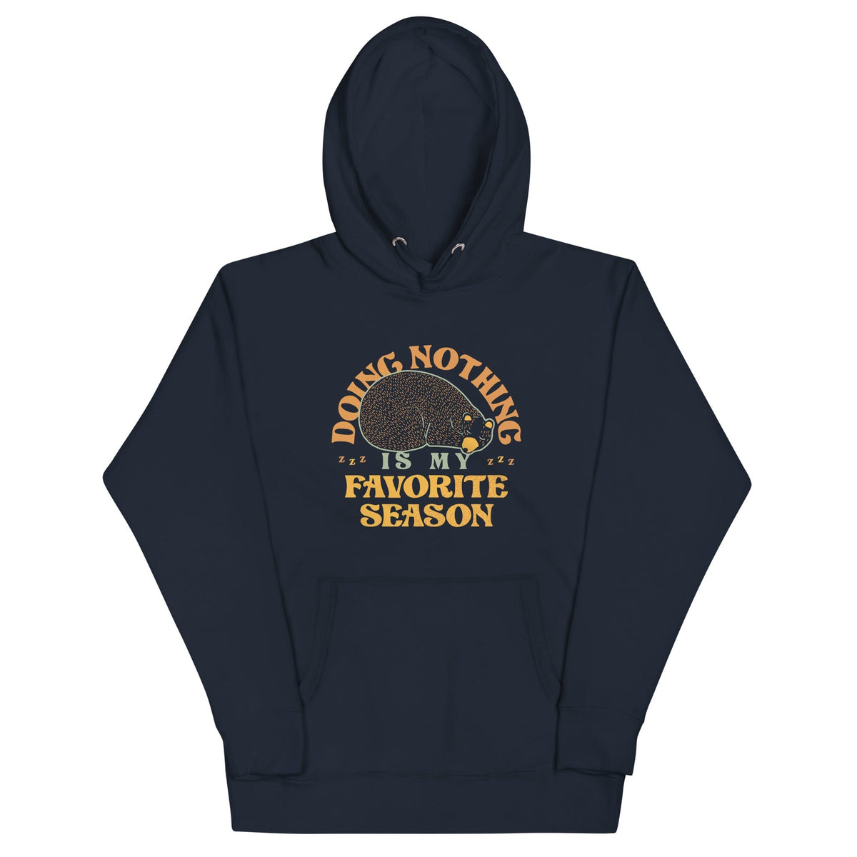 Doing Nothing Is My Favorite Season Unisex