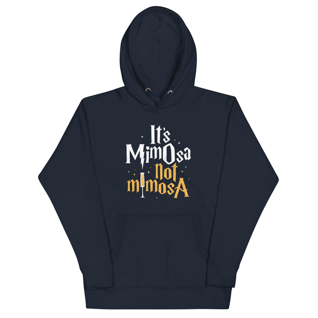 It's Mimosa Not Mimosa Unisex