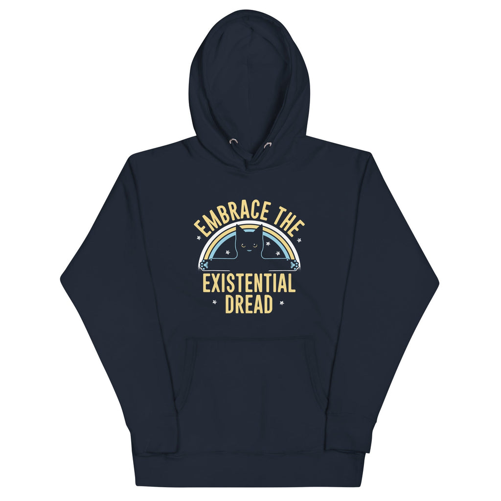 Embrace The Existential Dread Unisex