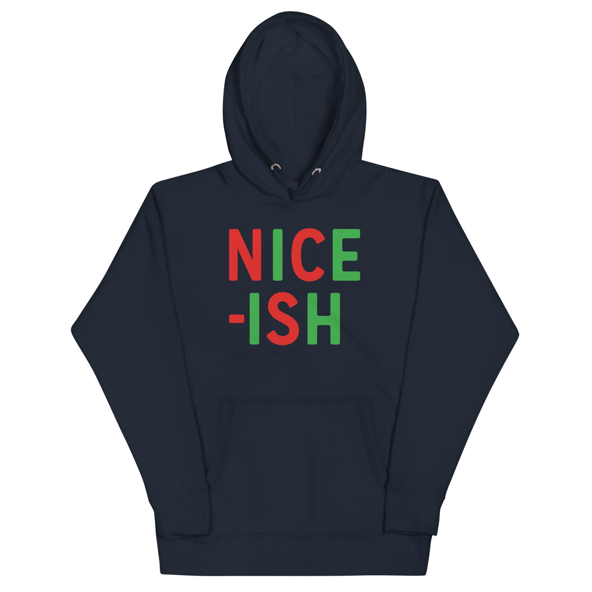 Nice-ish Unisex