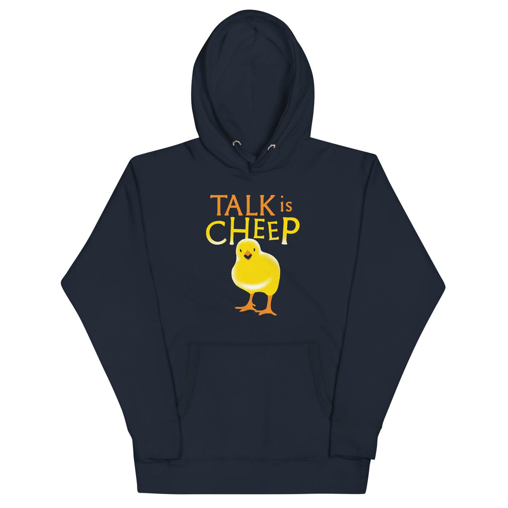 Talk Is Cheep Unisex
