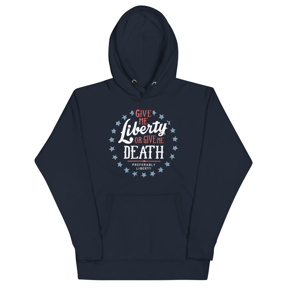 Liberty Or Death, Preferably Liberty Unisex