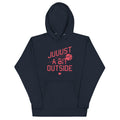 Just A Bit Outside Unisex