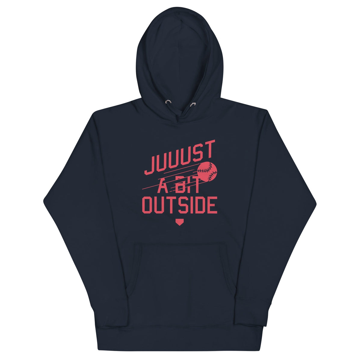 Just A Bit Outside Unisex