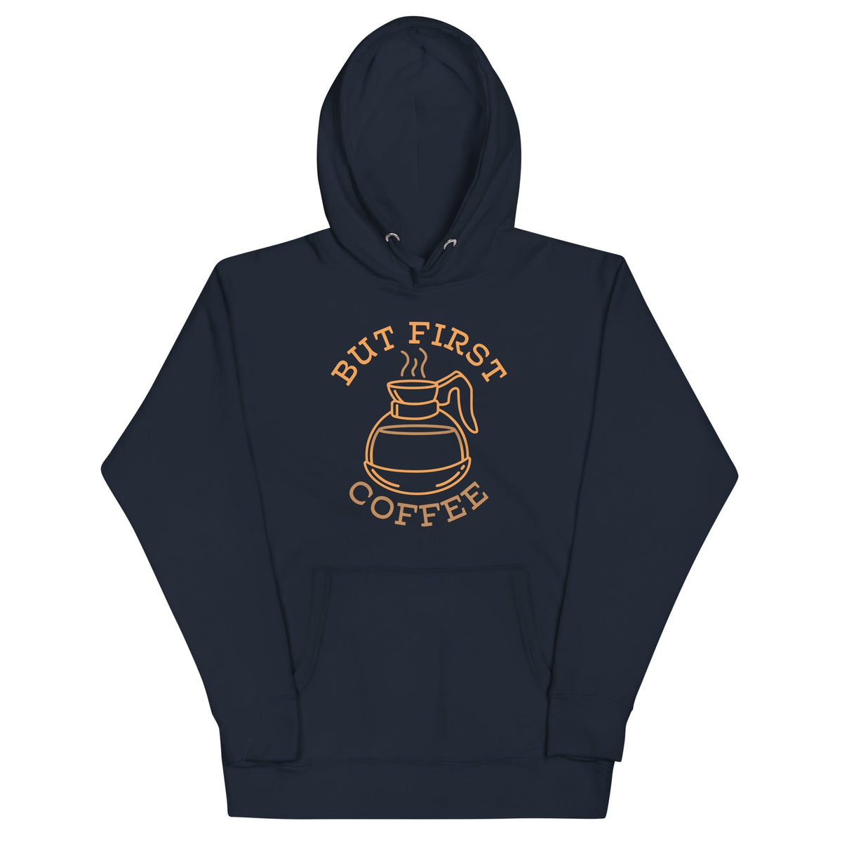 But First Coffee Unisex