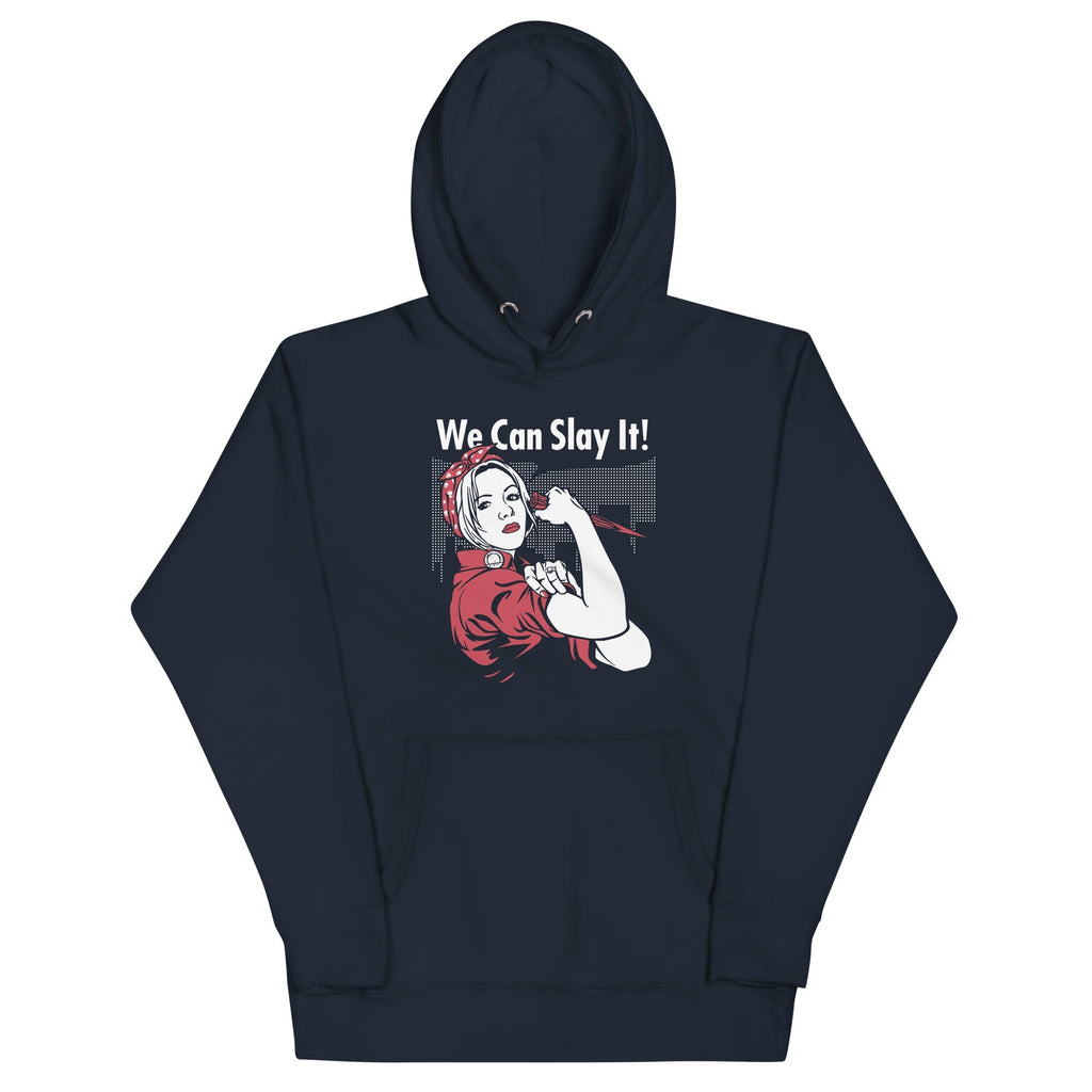 We Can Slay It! Unisex