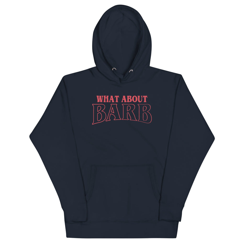 What About Barb? Unisex