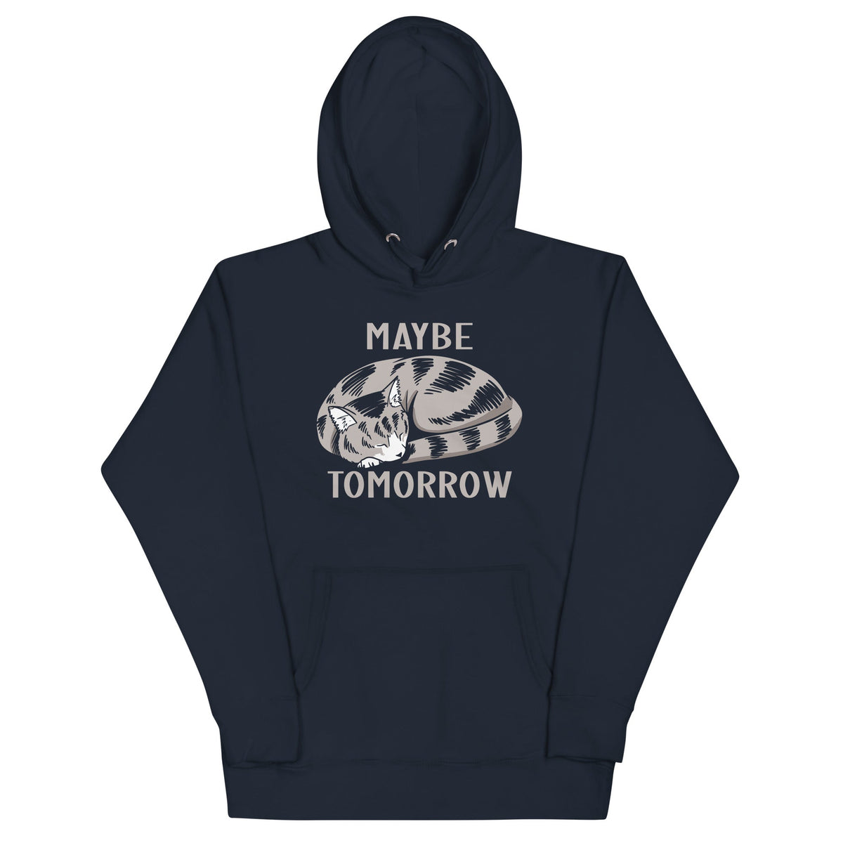 Maybe Tomorrow Unisex
