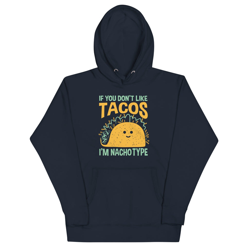 I'm Nacho Type Unisex