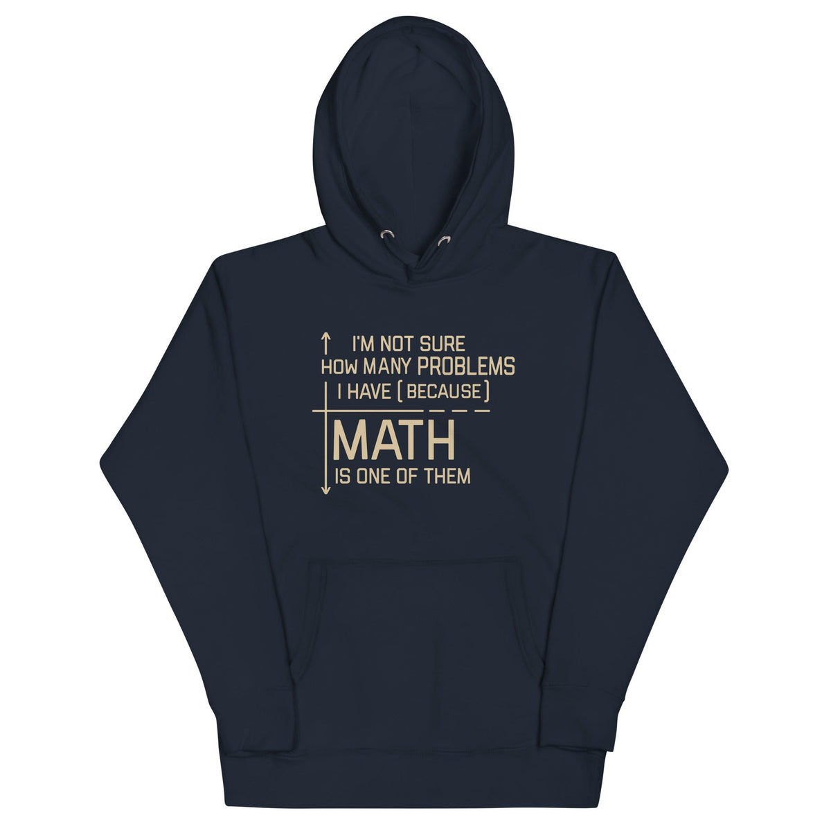 I'm Not Sure How Many Problems I Have Unisex