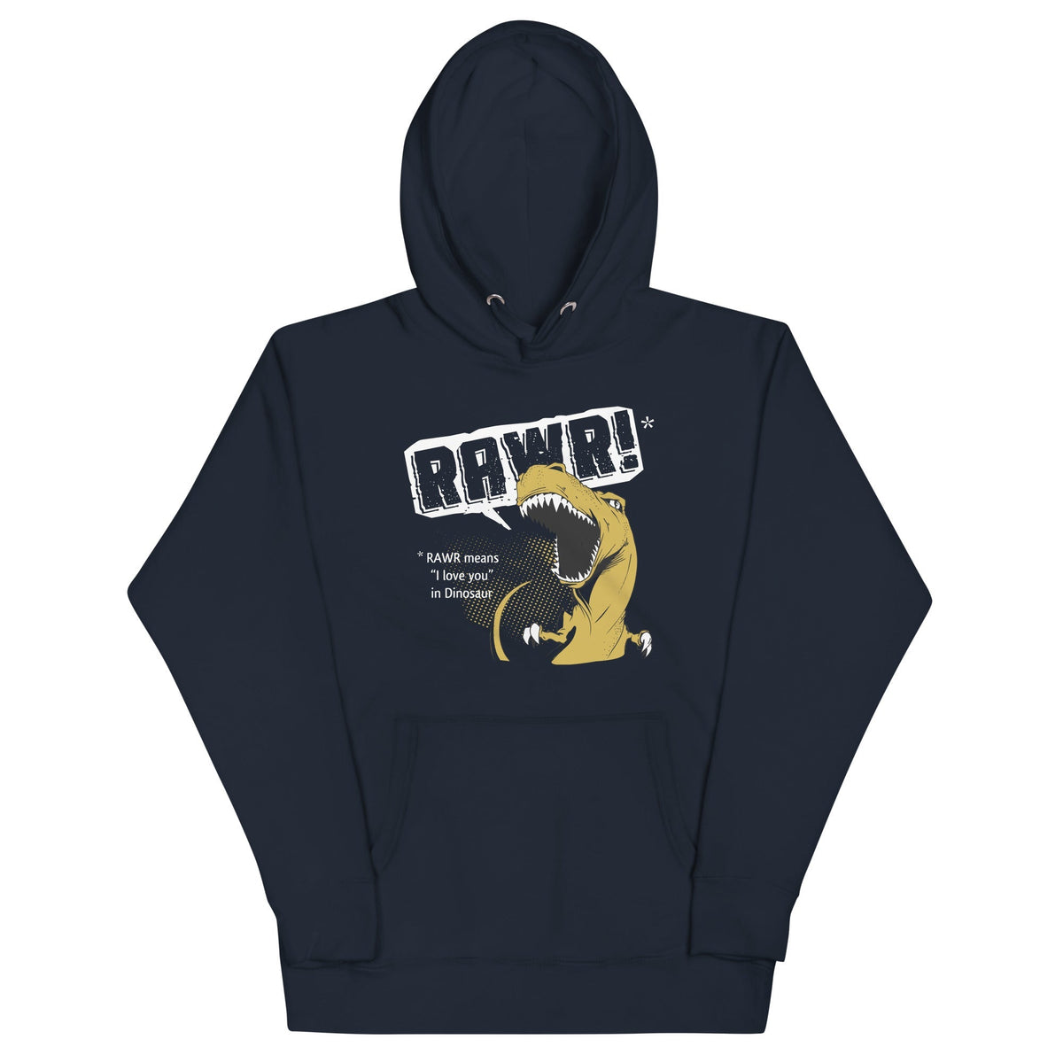Rawr Means I Love You Unisex