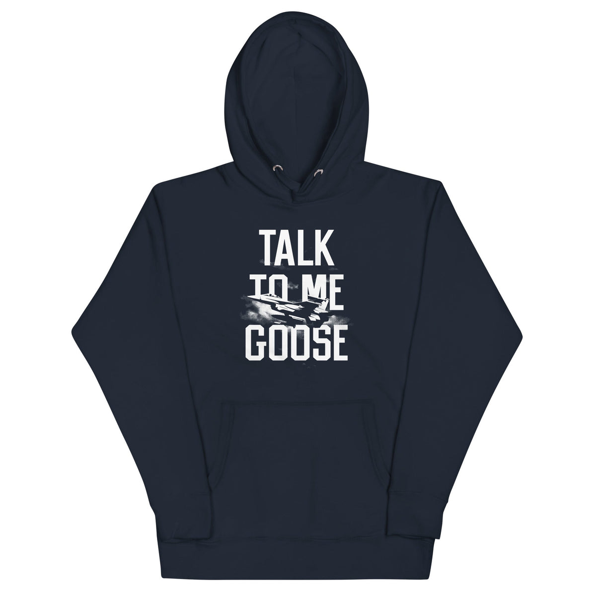 Talk To Me Goose Unisex