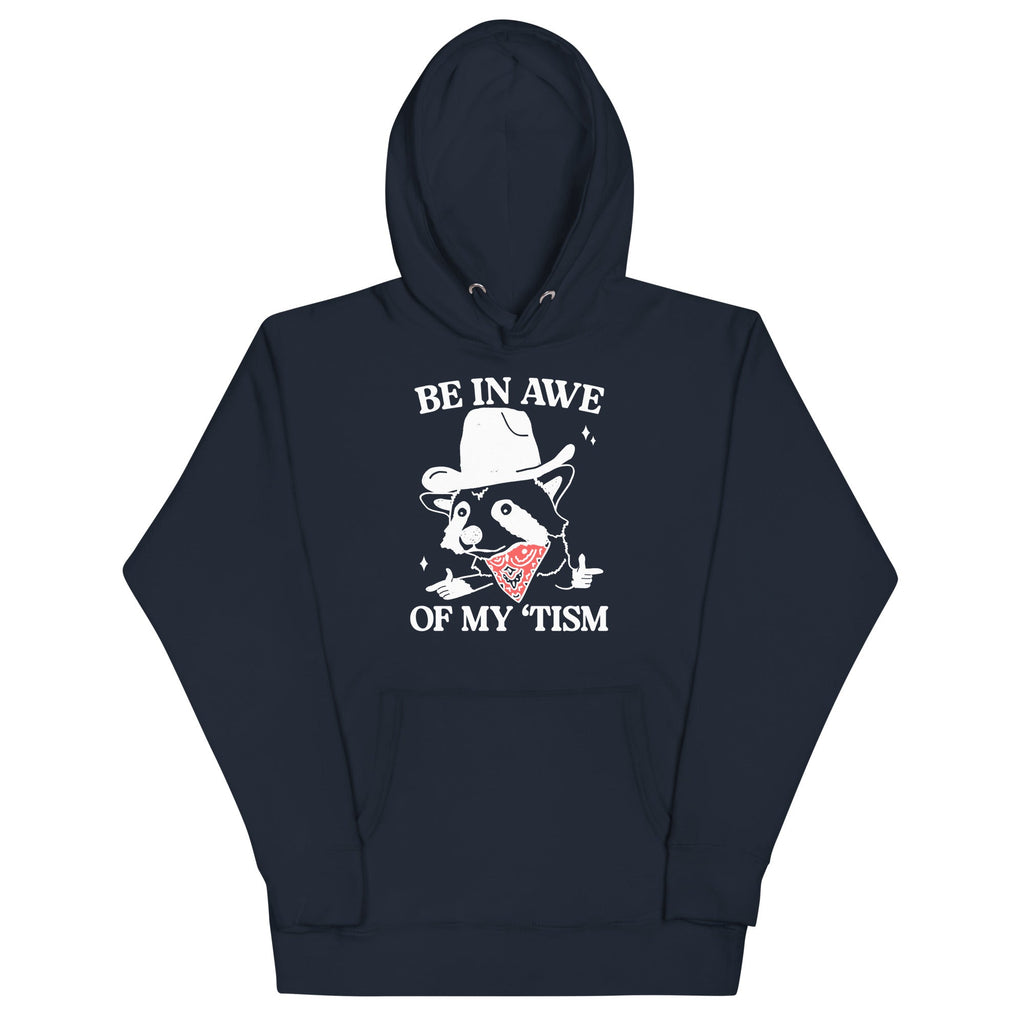 Be in Awe of my 'Tism (Raccoon Cowboy) Unisex