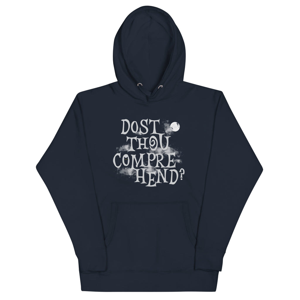 Dost Thou Comprehend? Unisex