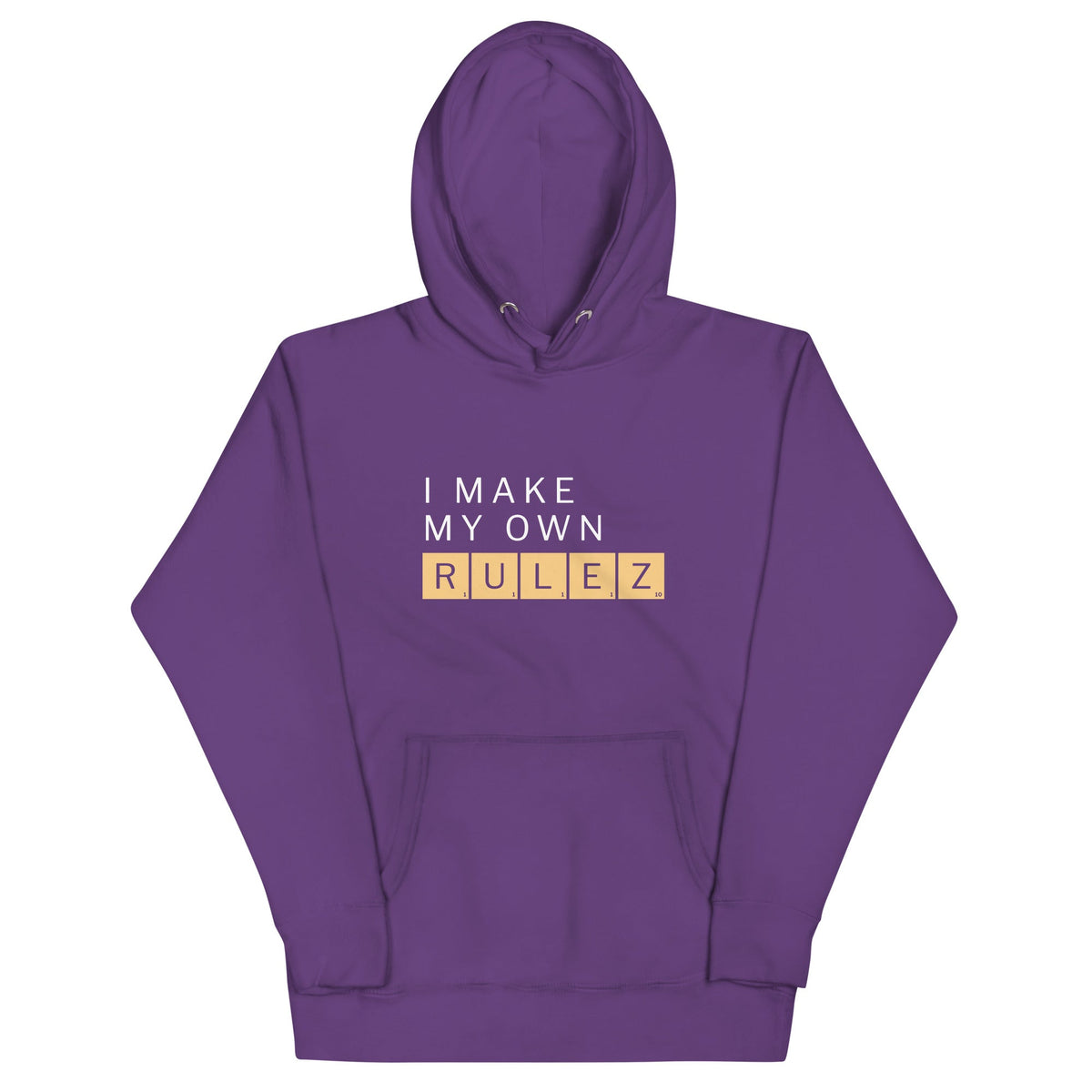 I Make My Own Rulez Unisex