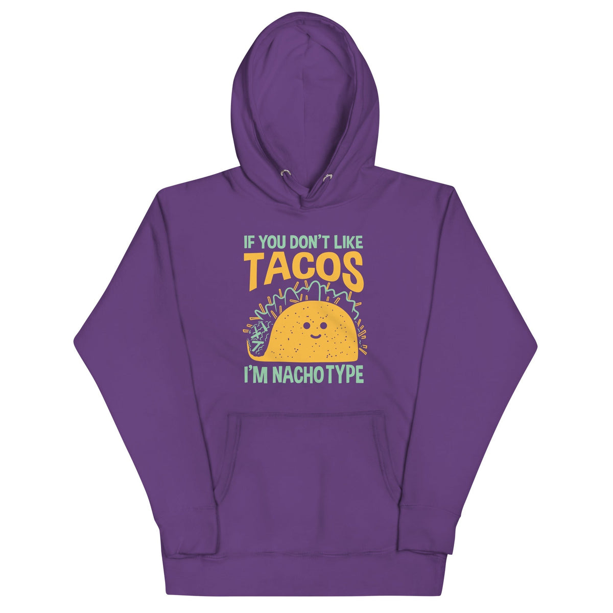 I'm Nacho Type Unisex