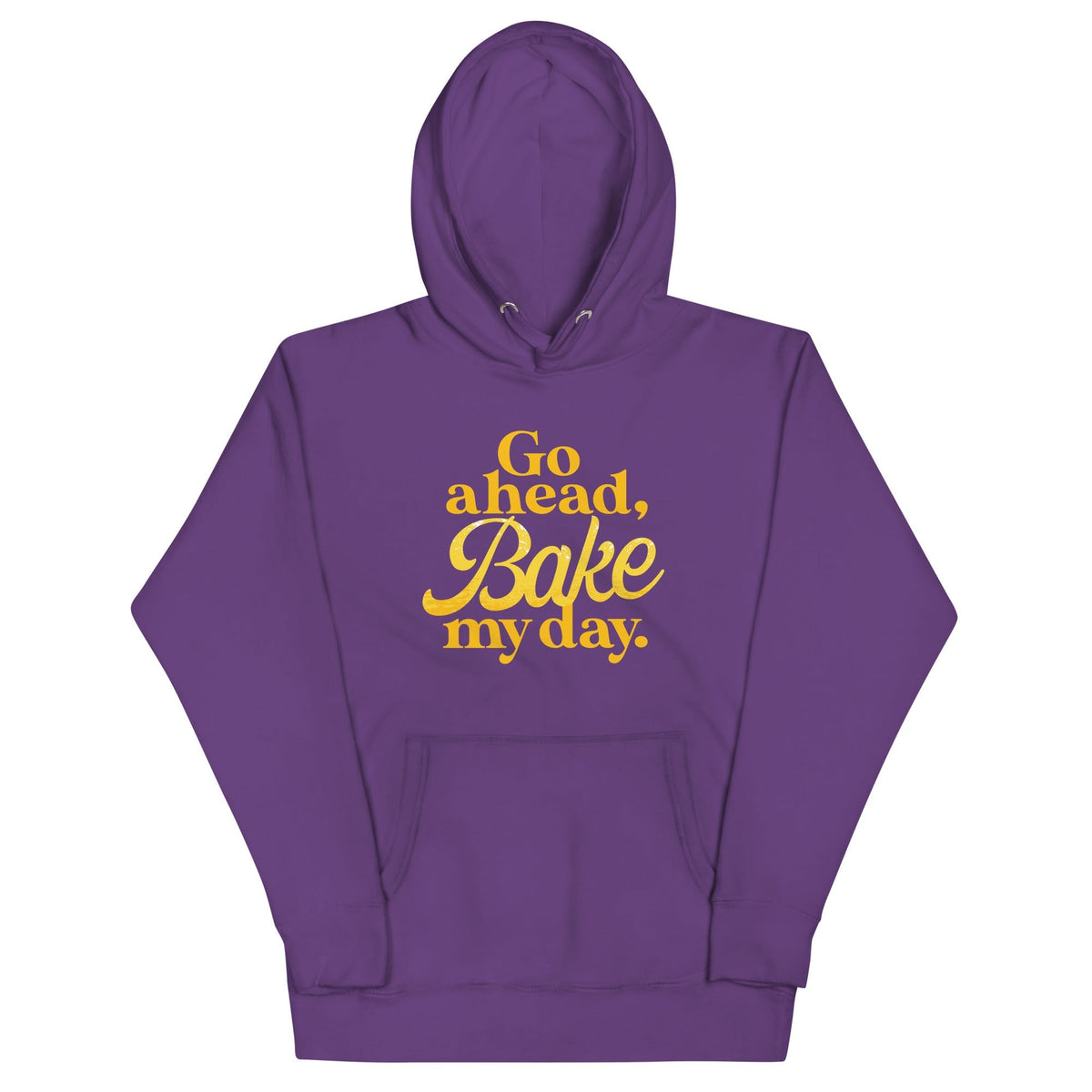 Go Ahead, Bake My Day Unisex