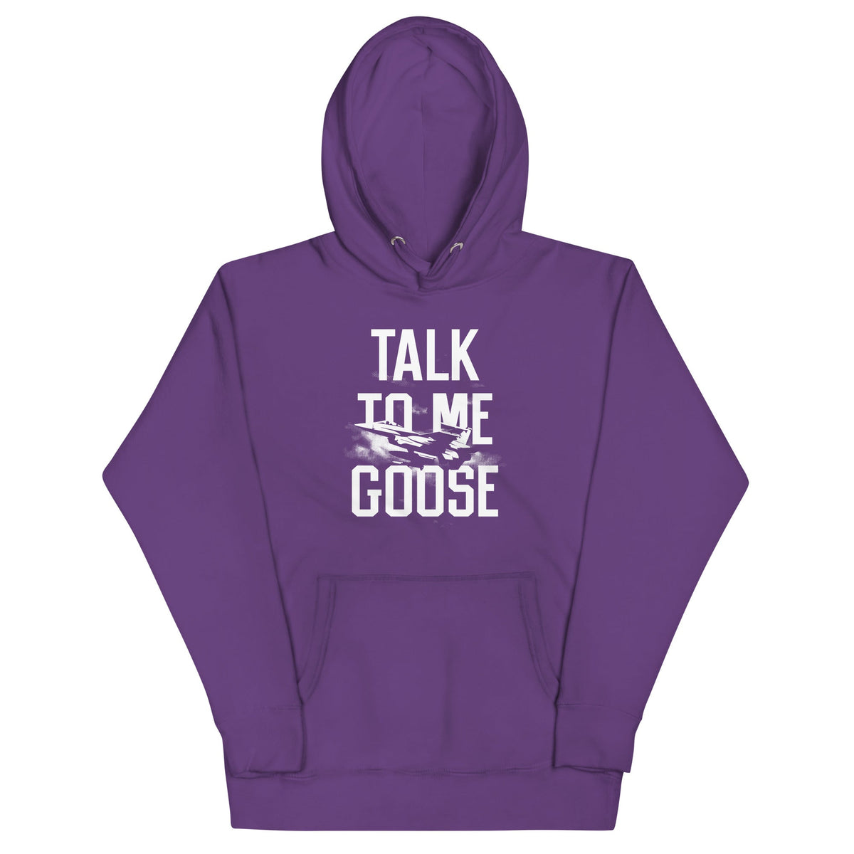 Talk To Me Goose Unisex
