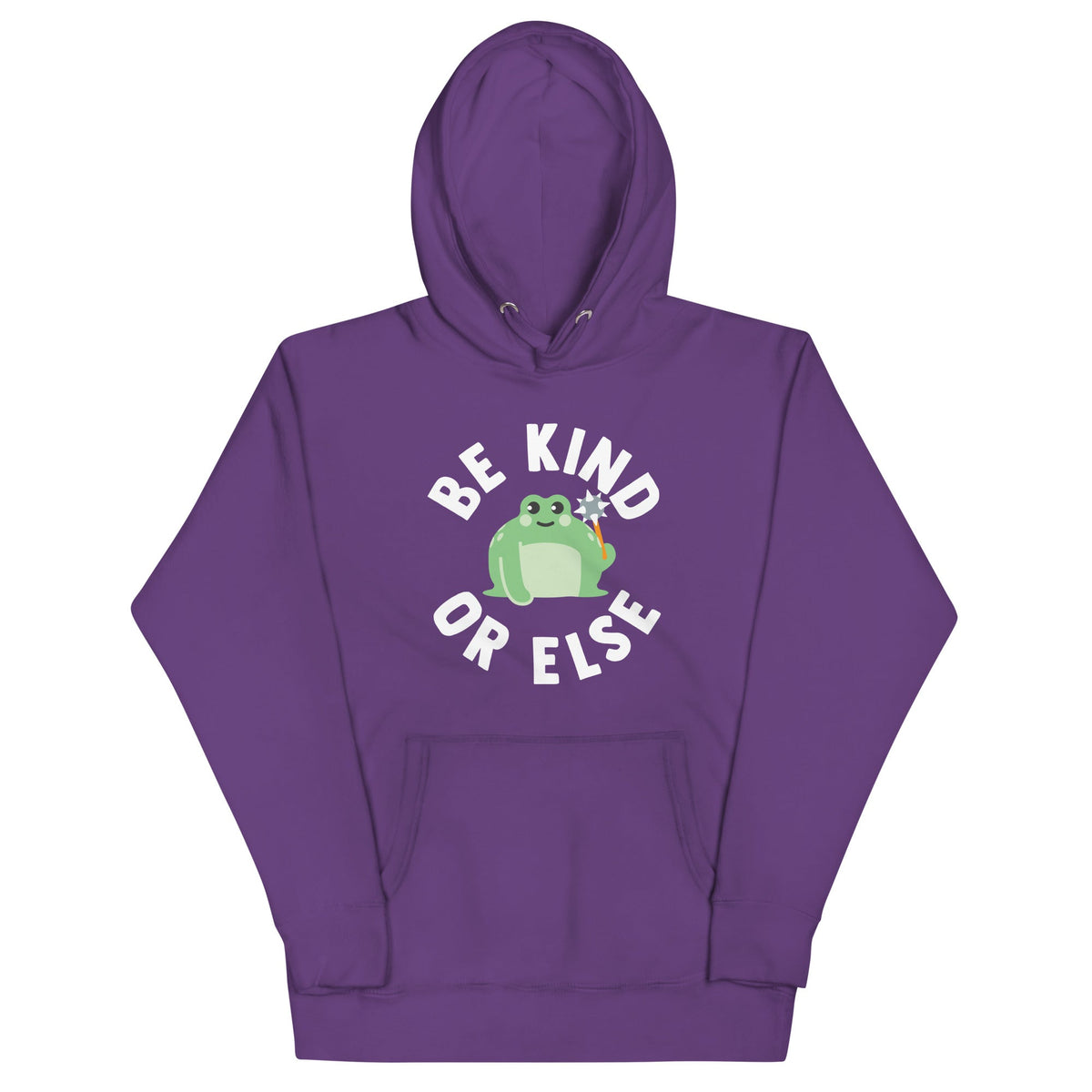 Be Kind Or Else Unisex
