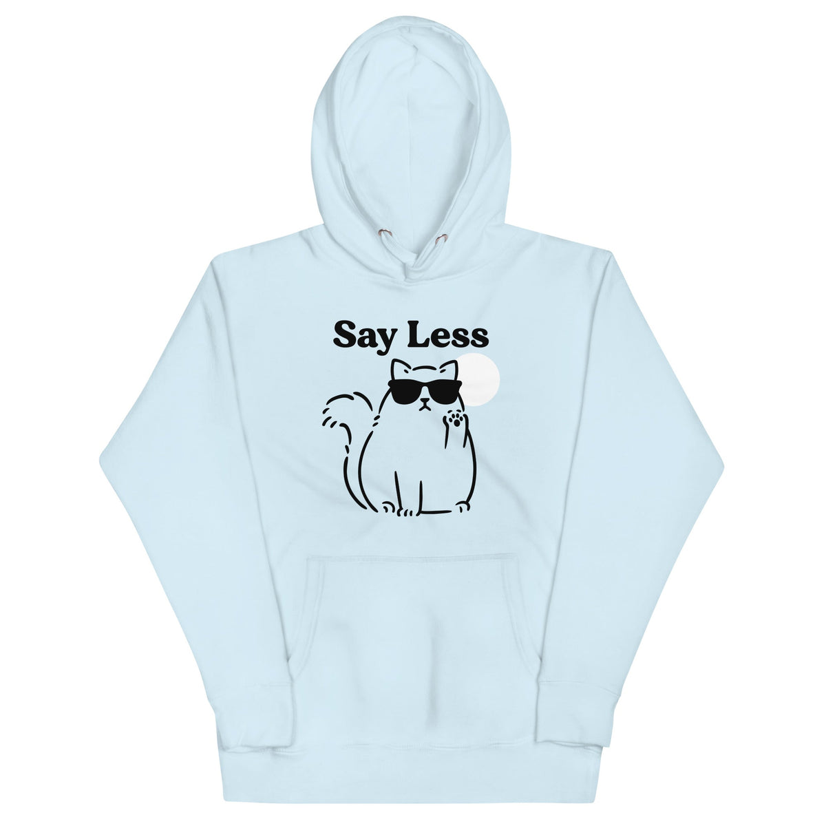Say Less Unisex