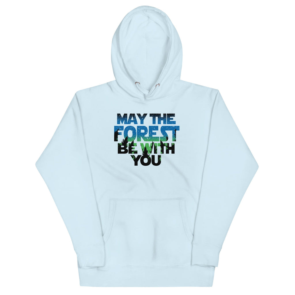 May The Forest Be With You Unisex