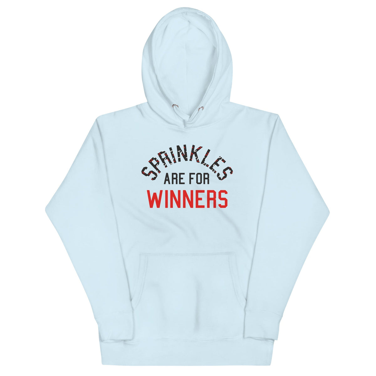 Sprinkles Are For Winners Unisex