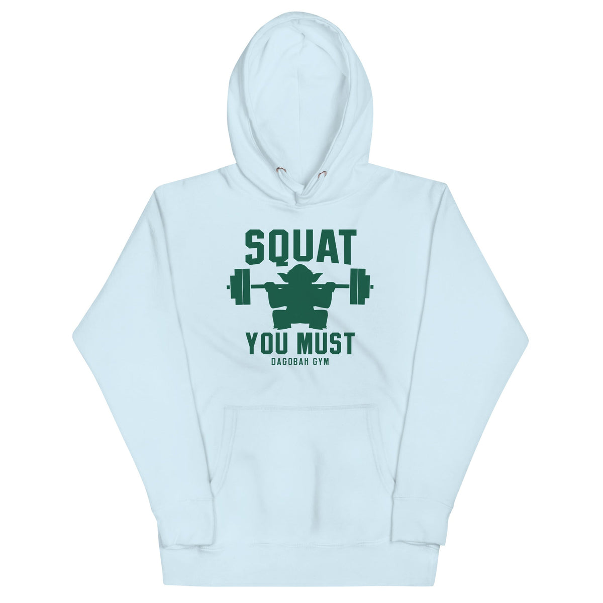 Squat You Must Unisex