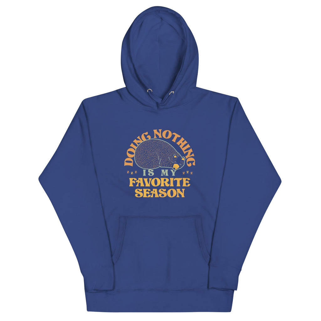Doing Nothing Is My Favorite Season Unisex