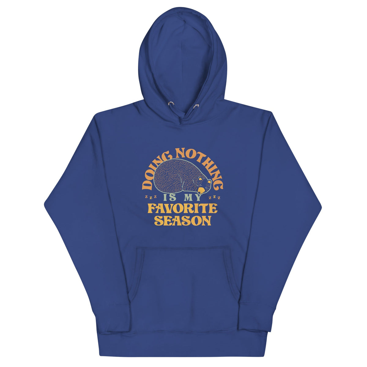 Doing Nothing Is My Favorite Season Unisex