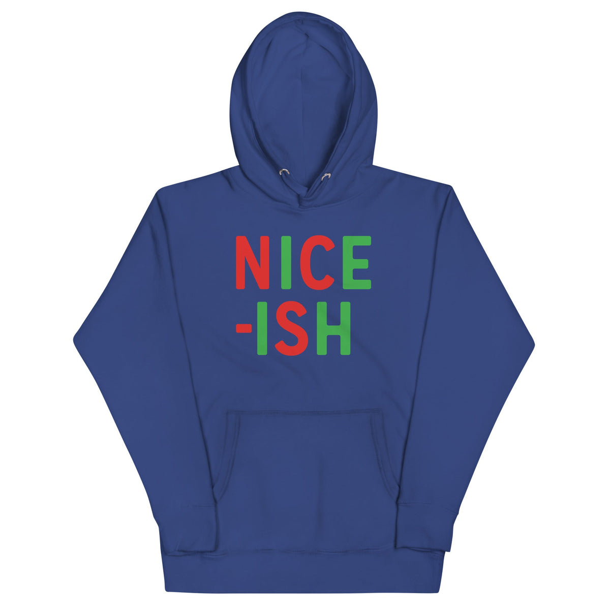 Nice-ish Unisex