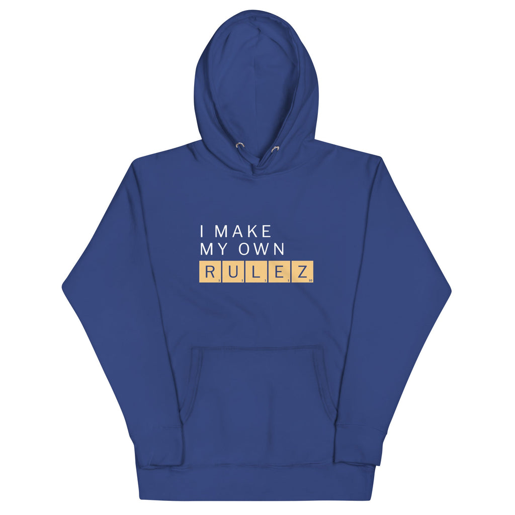 I Make My Own Rulez Unisex