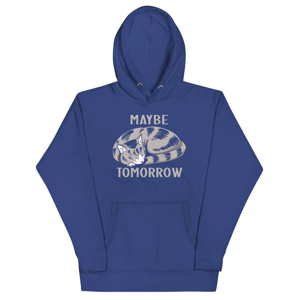 Maybe Tomorrow Unisex