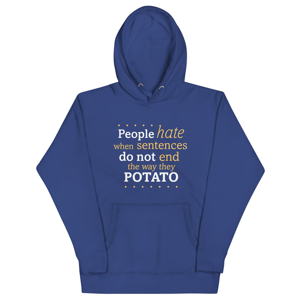 Sentences That End In Potato Unisex