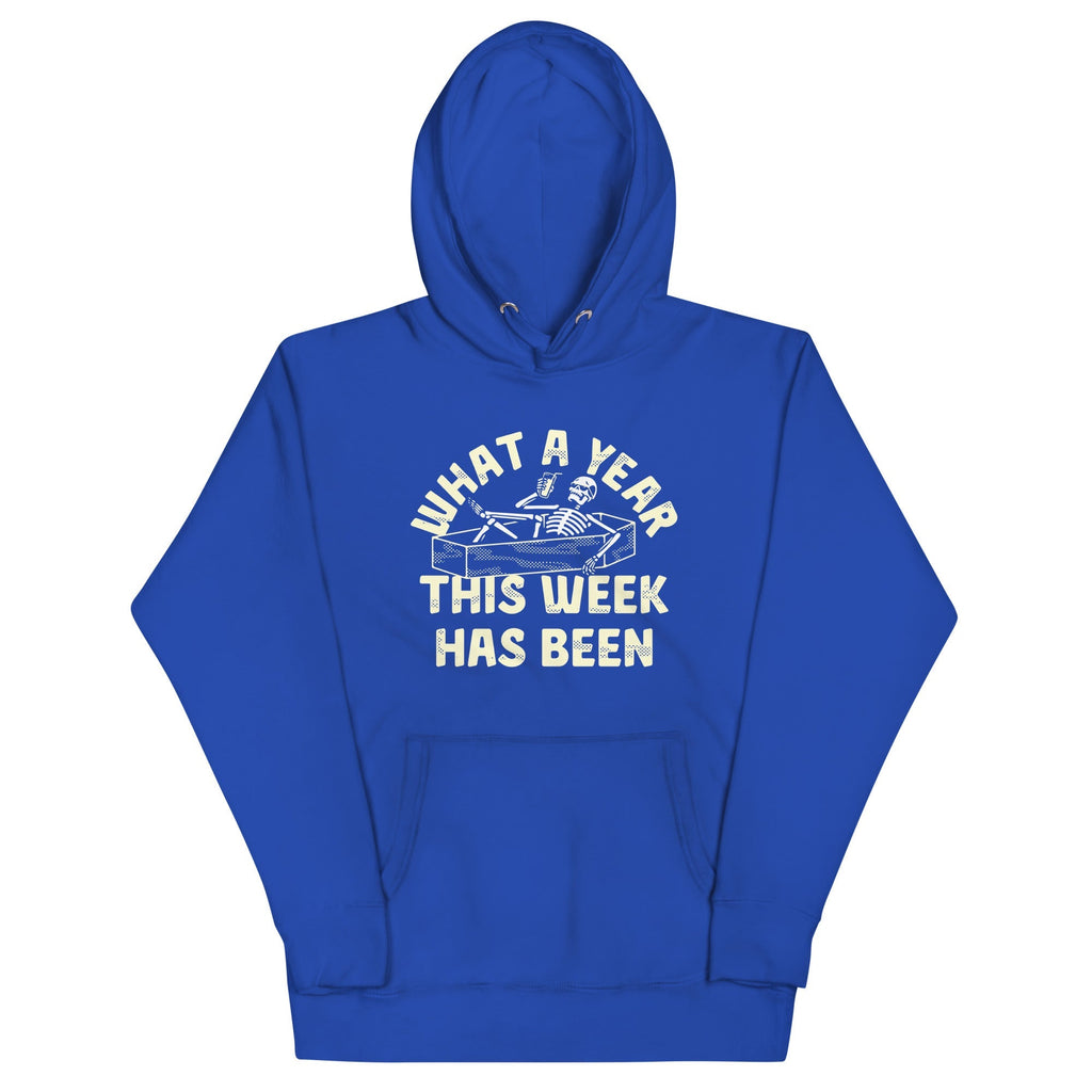 What A Year This Week Has Been Unisex